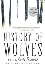 Front cover of History of wolves by Emily Fridlund