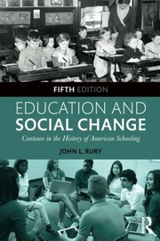 Front cover of Education and Social Change by John L. Rury