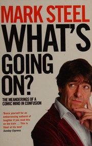 Cover of What's going on? by Mark Steel