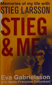 Cover of Stieg and me by Eva Gabrielsson
