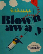 Cover of Blown away by Rob Biddulph