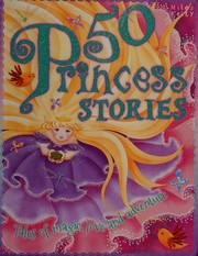 Front cover of 50 princess stories by Belinda Gallagher