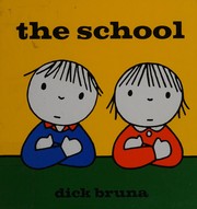 Cover of The school by Dick Bruna
