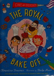 Cover of The royal bake off by Clémentine Beauvais