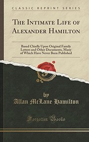 Cover of The Intimate Life of Alexander Hamilton by Allan McLane Hamilton