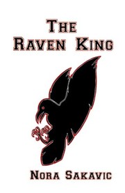Front cover of The Raven King by Nora Sakavic