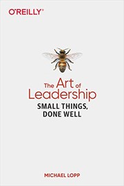 Front cover of The Art of Leadership by Michael Lopp
