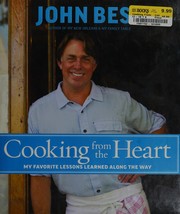 Cover of Cooking from the heart by John Besh