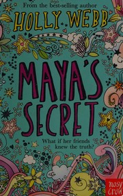 Cover of Maya's secret by Holly Webb
