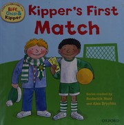 Cover of Kipper's first match by Roderick Hunt