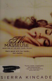 Cover of The masseuse by Sierra Kincade