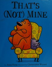 Cover of That's (not) mine by Anna Kang