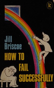 Cover of How to fail successfully by Jill Briscoe spiritual arts