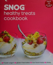Front cover of Snog healthy treats cookbook by Ryland Peters & Small