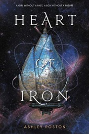 Front cover of Heart of iron by Ashley Poston