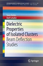 Front cover of Dielectric Properties of Isolated Clusters by Sven Heiles