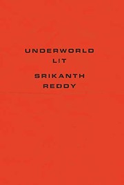Cover of Underworld Lit by Srikanth Reddy