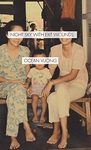 Cover of Night sky with exit wounds by Ocean Vuong