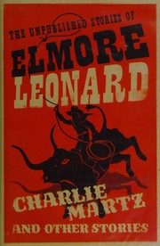 Front cover of Charlie Martz and Other Stories by Elmore Leonard