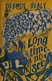 Cover of Long time, no see by Dermot Healy