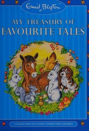 Front cover of My treasury of favourite tales by Enid Blyton