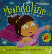 Front cover of Développe tes défenses naturelles by Nathalie Regimbal