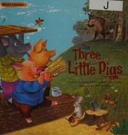 Front cover of The three little pigs by Joy Cowley