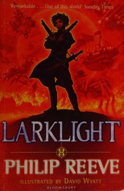 Front cover of Larklight (Larklight #1) by Philip Reeve