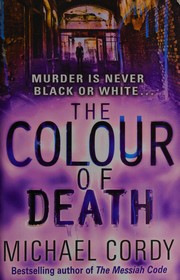 Front cover of The colour of death by Michael Cordy