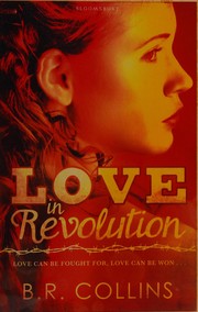 Front cover of Love in revolution by B. R. Collins