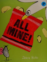 Cover of All mine! by Zehra Hicks