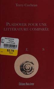 Front cover of Plaidoyer pour une littérature comparée by Terry Cochran