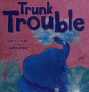 Cover of Trunk trouble by Felicity Carter
