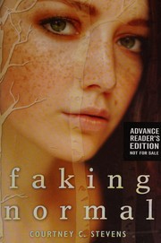 Cover of Faking normal by Courtney C. Stevens