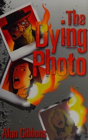 Front cover of The dying photo by Gibbons, Alan