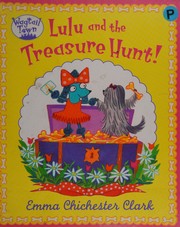 Cover of Lulu and the treasure hunt by Emma Chichester Clark