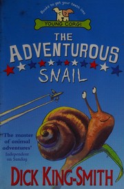 Cover of The adventurous snail by Dick King-Smith