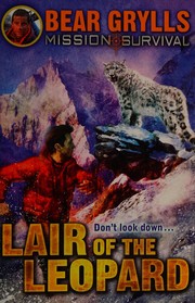 Front cover of Lair of the leopard by Bear Grylls