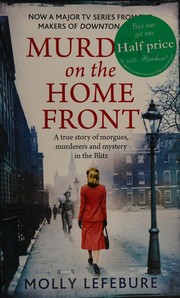 Front cover of Murder on the home front by Molly Lefebure