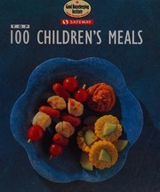 Cover of Top 100 children's meals by Janet Smith