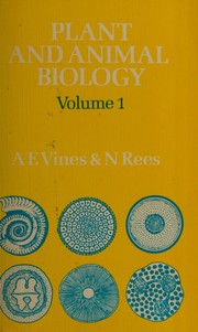Front cover of Plant and animal biology by A.E. Vines