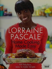Front cover of Home cooking made easy by Lorraine Pascale