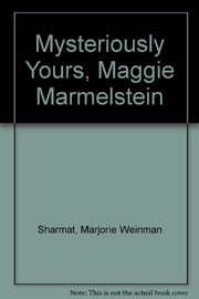 Front cover of Mysteriously Yours, Maggie Marmelstein by Marjorie Weinman Sharmat