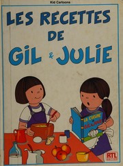 Front cover of Les recettes de Gil & Julie by Kid Cartoons