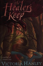 Cover of The Healer's Keep (Healer and Seer #2) by Victoria Hanley