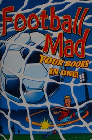 Front cover of Football mad by John Goodwin