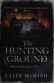 Front cover of The hunting ground by Cliff McNish