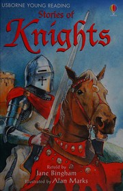Front cover of Stories of knights by Jane Bingham