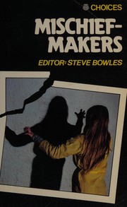 Cover of Mischief-makers by Steve Bowles