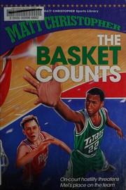 Cover of The basket counts by Matt Christopher